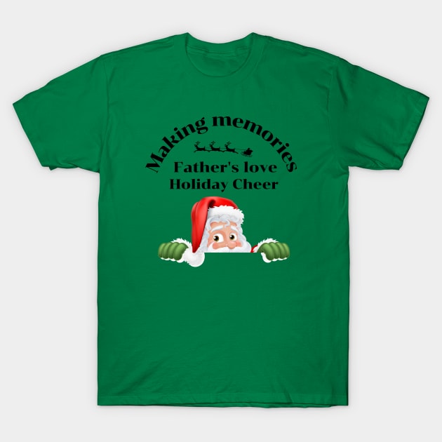 Making memories Father's love, holiday cheer. T-Shirt by Chapir